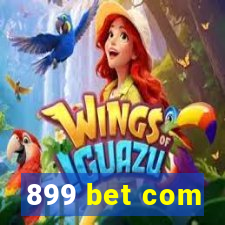 899 bet com